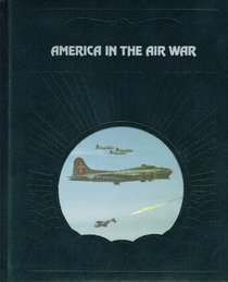 America in the air war (The Epic of flight)