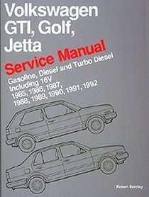 Volkswagen Gti, Golf, and Jetta: Service Manual, 1985, 1986, 1987, 1988, 1989, 1990 : Gasoline, Diesel, and Turbo Diesel, Including 16V (Volkswagen service manuals)