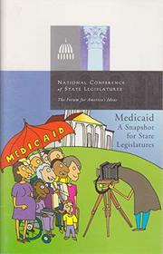 Medicaid: A Snapshot for State Legislatures