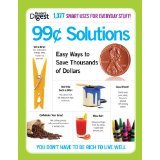 Reader's Digest 99 Cent Solutions - Easy Ways to Save Thousands of Dollars