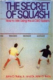 The Secret of Squash: How to Win Using the 4-Cro System
