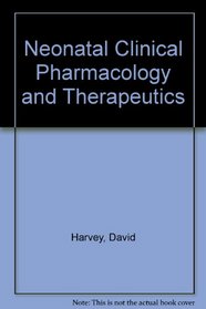 Neonatal Clinical Pharmacology and Therapeutics