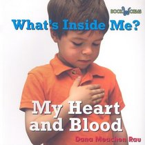 My Heart and Blood (Bookworms What's Inside Me?)