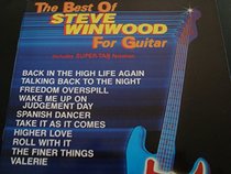 The Best of Steve Winwood for Guitar (The Best of... for Guitar Series)