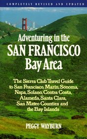 SC-ADV/S.F. BAY AREA (Sierra Club Adventure Travel Guides)