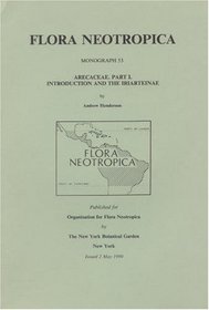 Arecaceae. Part I. Introduction and the Iriateinae (Flora Neotropica Monograph No. 53)