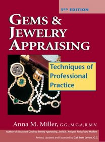 Gems & Jewelry Appraising: Techniques of Professional Practice