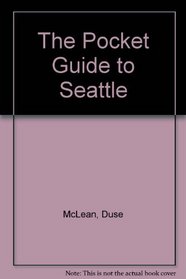 The Pocket Guide to Seattle