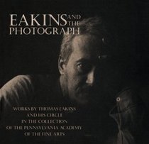 Eakins & Photograph