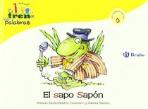 El sapo Sapon / The Toad Sapon: Un Cuento Con La S / a Story With S (El Zoo De Las Palabras / Zoo Words) (Spanish Edition)