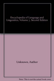 Encyclopedia of Language and Linguistics, Volume 7, Second Edition