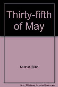 Thirty-fifth of May