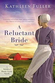 A Reluctant Bride (Amish of Birch Creek, Bk 1)