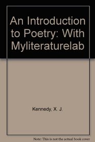 An Introduction to Poetry: With Myliteraturelab