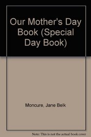 Our Mother's Day Book (Special Day Book)