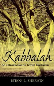Kabbalah: An Introduction to Jewish Mysticism