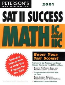 Peterson's 2001 Sat II Success: Math Ic and IIC (Peterson's SAT II Success)