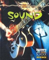 Sound (Discovery Channel School Science)
