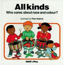 All Kinds: Race and Colour (Who Cares?) (Who Cares about)