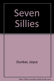 Seven Sillies