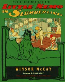 The Complete Little Nemo in Slumberland Vol. 1: 1905-1907