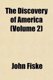 The Discovery of America (Volume 2)