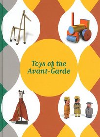 Toys of the Avant- Garde