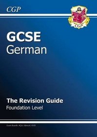 GCSE German Revision Guide: Foundation (Gcse Modern Languages)