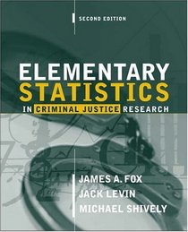 Elementary Statistics in Criminal Justice Research (2nd Edition)