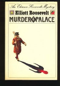 Murder at the Palace (Eleanor Roosevelt, Bk 5)