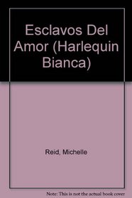 Esclavos del amor (Harlequin Bianca 33373)