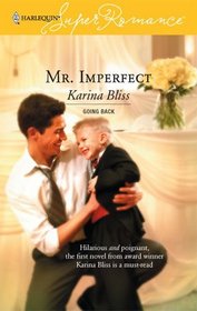 Mr. Imperfect (Going Back) (Harlequin Superromance, No 1373)
