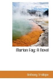 Marion Fay: A Novel