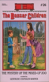 The Mystery of the Mixed-Up Zoo (Boxcar Children, No 26)