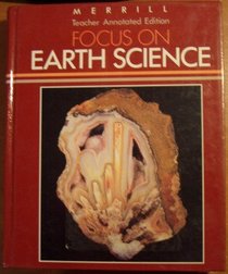 Focus on earth science (A Merrill science program)