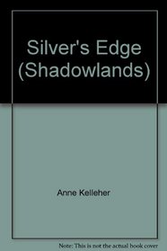 Silver's Edge (Shadowlands)