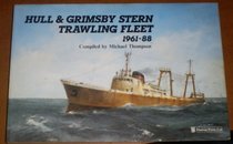 The Hull and Grimsby Stern Trawling Fleet, 1961-88