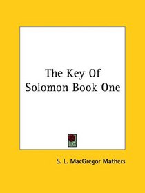 The Key of Solomon: Book One