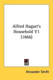 Alfred Hagart's Household V1 (1866)