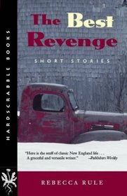 The Best Revenge: Short Stories (Hardscrabble Books)