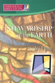 Threshold Bible Study: Stewardship of the Earth
