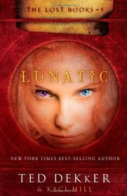 Lunatic (Lost Books, Bk 5)
