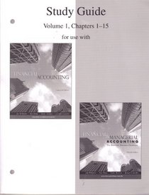 Study Guide, Volume 1, Chapters 1-15 to accompany Financial Accounting 14e, and Financial & Managerial Accounting 15e