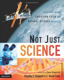 Not Just Science: Questions Where Christian Faith and Natural Science Intersect