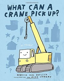 What Can a Crane Pick Up?