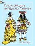 French Baroque and Rococo Fashions (Dover Pictorial Archives)