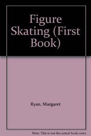 Figure Skating (First Book)