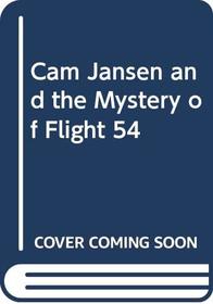 Cam Jansen and the Mystery of Flight 54 #12