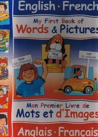 English/French: My First Book of Words & Pictures