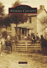 Athens County (Images of America (Arcadia Publishing))